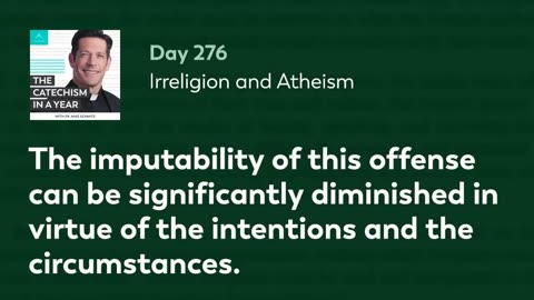 Day 276: Irreligion and Atheism — The Catechism in a Year (with Fr. Mike Schmitz)