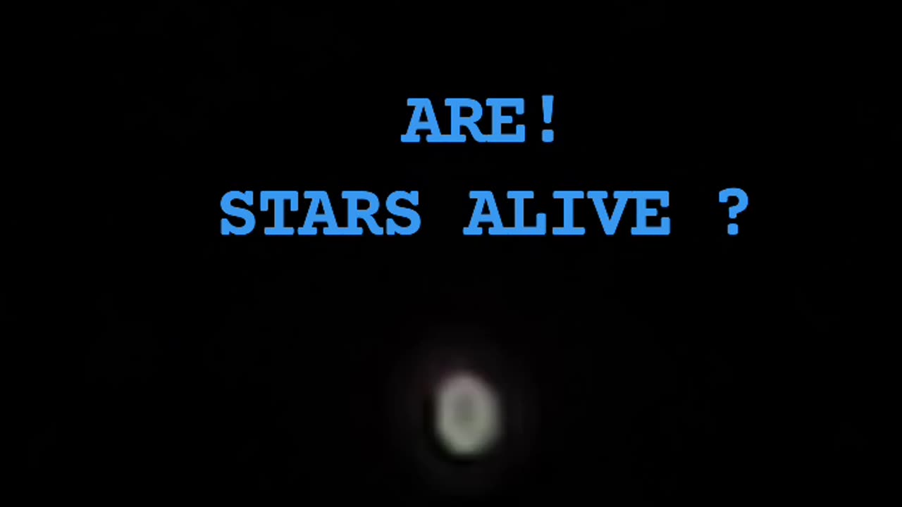 ARE STARS ALIVE