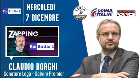 🔴 Intervista radiofonica al Sen. Claudio Borghi su "Radio1 Zapping" (07/12/2022)