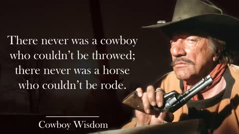 50 Wise Cowboy Proverbs and Sayings - Wisdom of the Cowboys