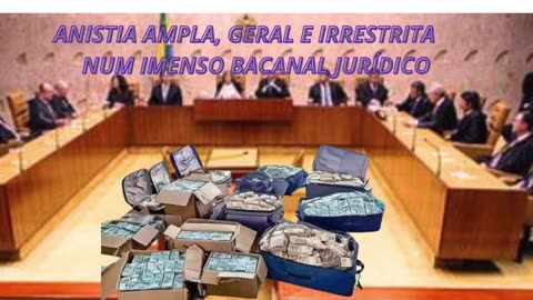 ANISTIA AMPLA, GERAL E IRRESTRITA NUM IMENSO BACANAL JURÍDICO