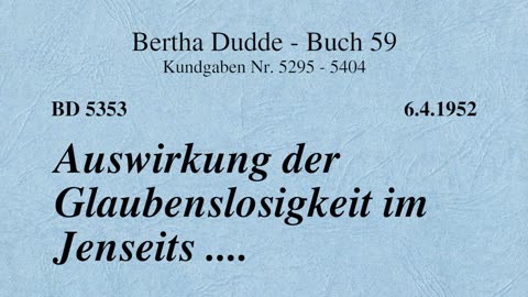 BD 5353 - AUSWIRKUNG DER GLAUBENSLOSIGKEIT IM JENSEITS ....