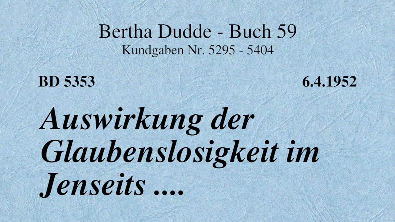 BD 5353 - AUSWIRKUNG DER GLAUBENSLOSIGKEIT IM JENSEITS ....