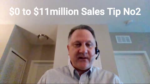 Sales Tip no2 Greg Molinaro 0 to 11 Million