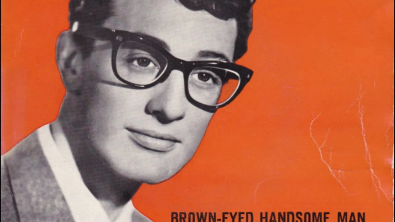 Buddy Holly --- Brown-Eyed Handsome Man