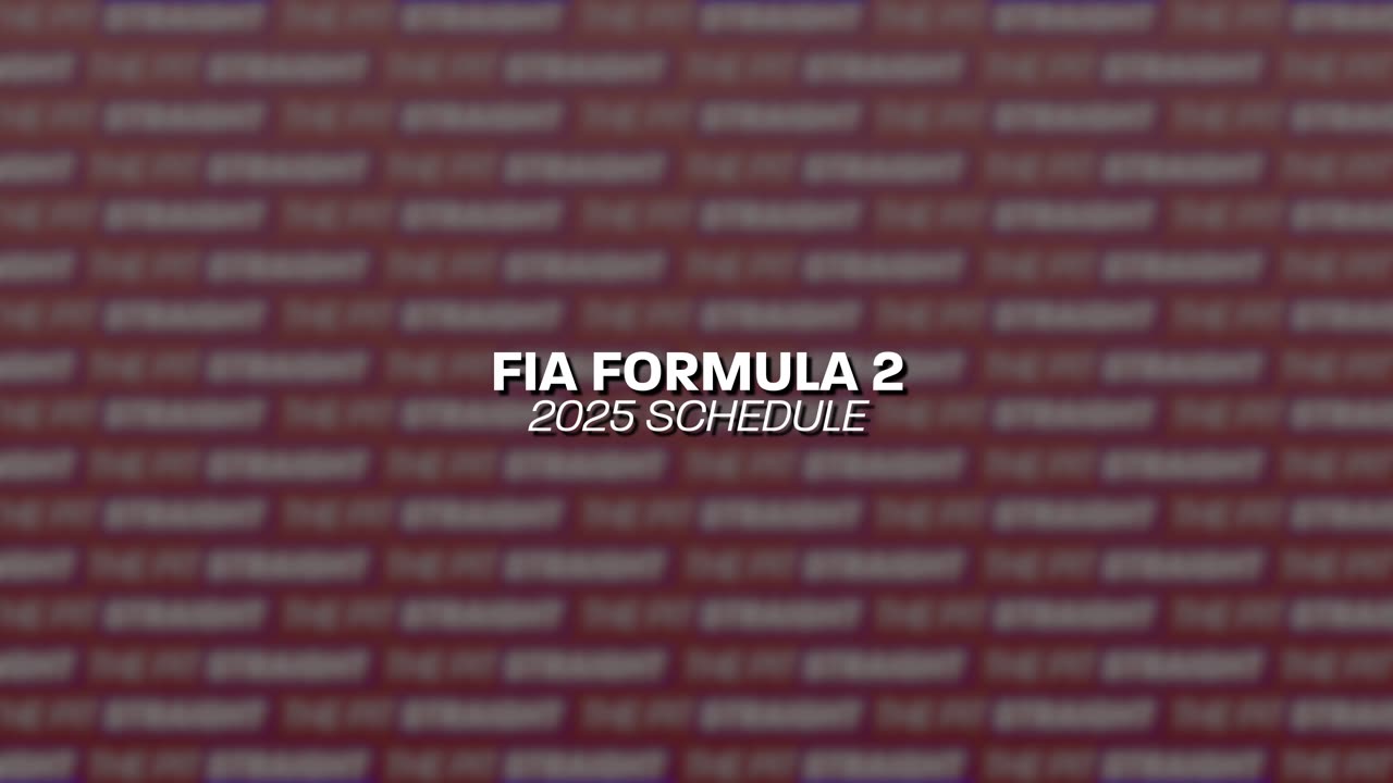 The FIA Formula 2 2025 Schedule!