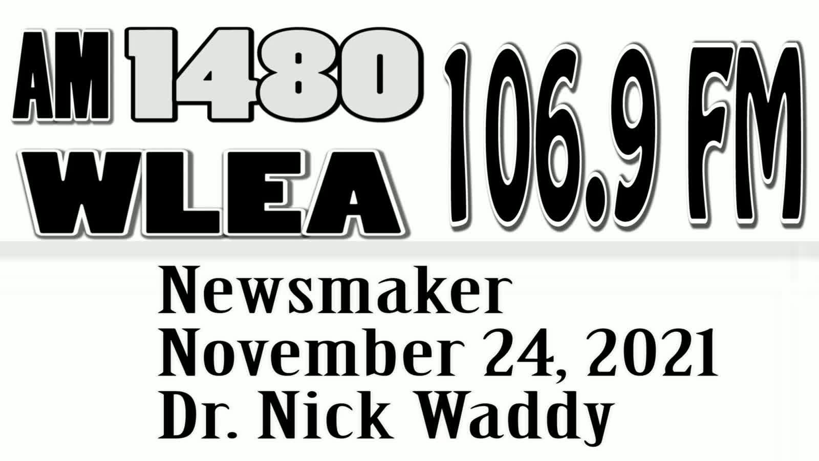 Wlea Newsmaker, November 24, 2021, Dr Nick Waddy