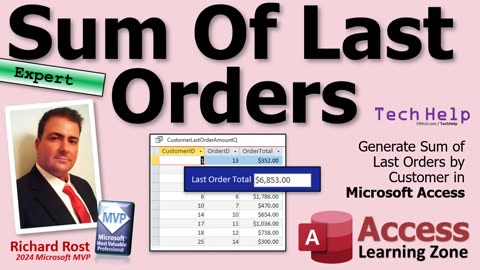 Generate Sum of Last Orders by Customer in Microsoft Access