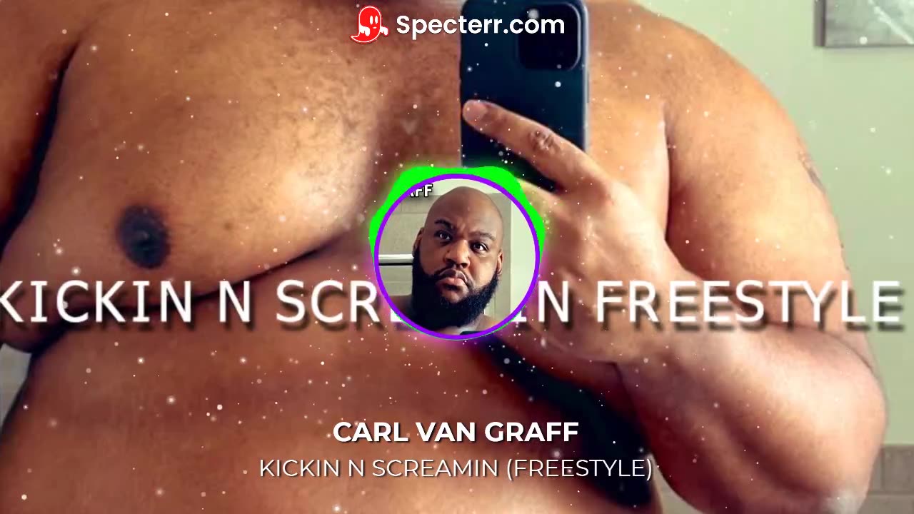 CARL VAN GRAFF - KICKIN N SCREAMIN FREESTYLE (TRUMP DISS)