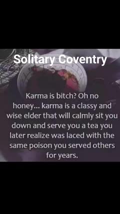Karma Is A Bitch?