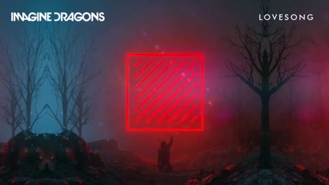 Imagine Dragons Lovesong Audio 720p