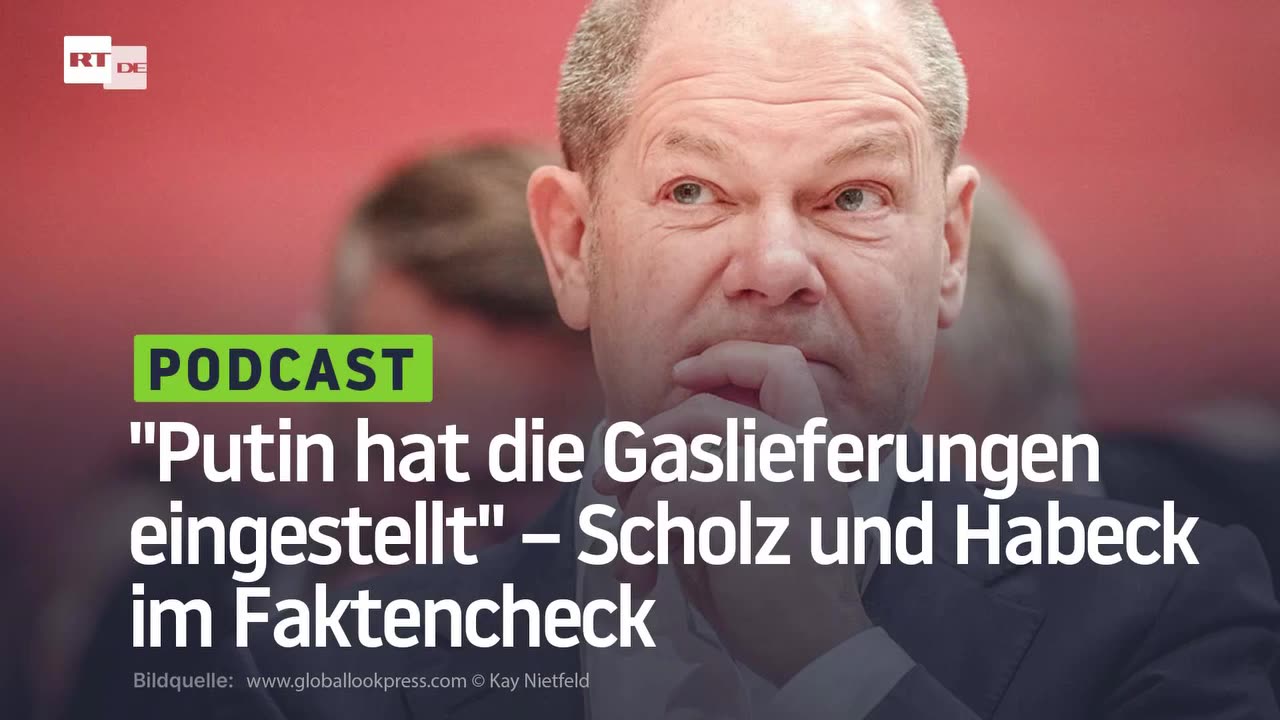 "Putin hat die Gaslieferungen eingestellt" – Scholz und Habeck im Faktencheck