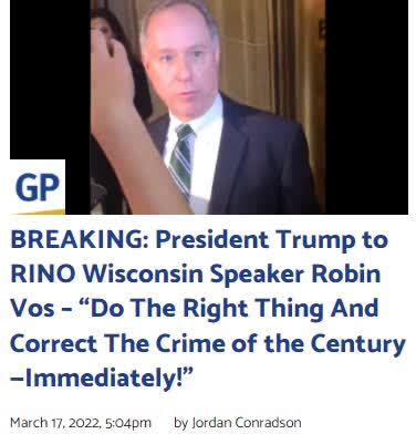 SHOCKING: Trump to Wisconsin Speaker Robin Vos Correct The Crime of the Century—Immediately!”