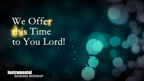 SOAKING WORSHIP __ Spontaneous Worship TIME-(480p)
