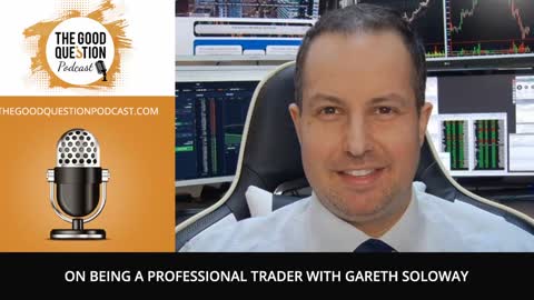 On Being a Professional Trader with Gareth Soloway
