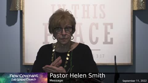 September 11 2022 - Pastor Helen with the Message