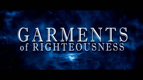 Garments of Righteousness