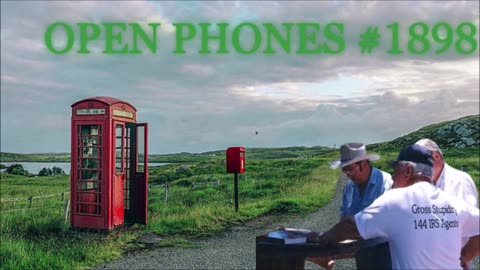 Open Phones #1898- Bill Cooper