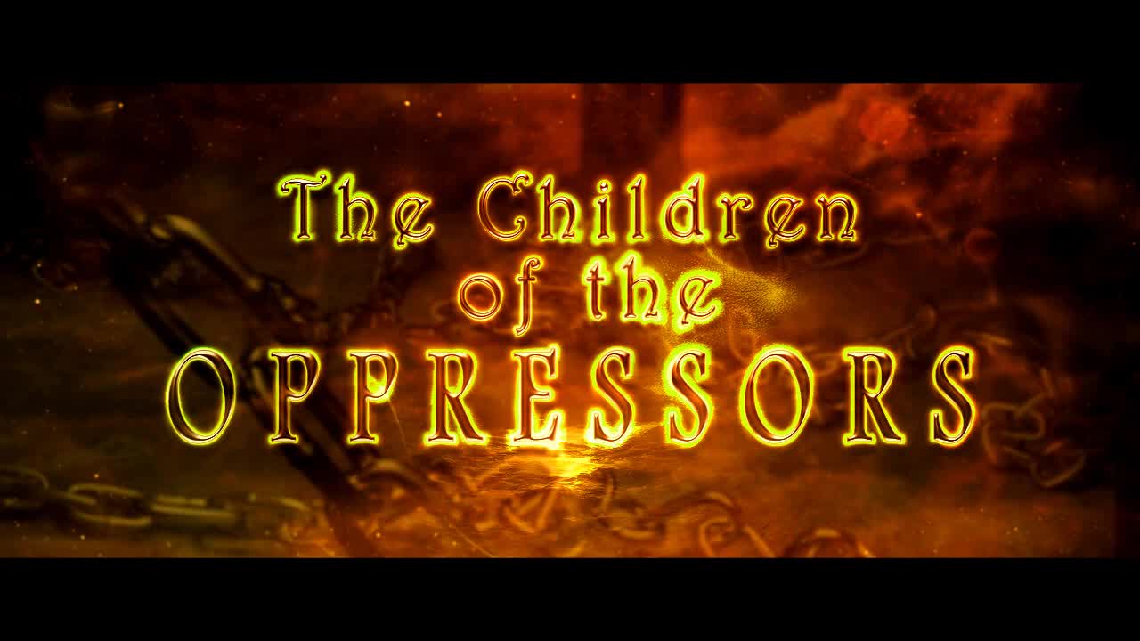 Children of the Oppressors