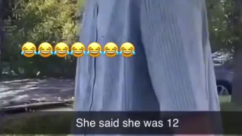 She said she was 12