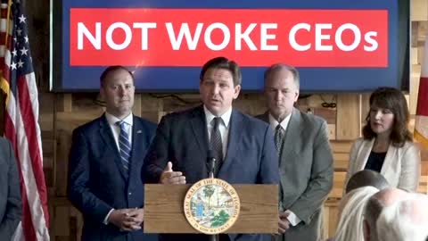 Ron DeSantis: Florida is fighting back. aganist Woke CEOs in America