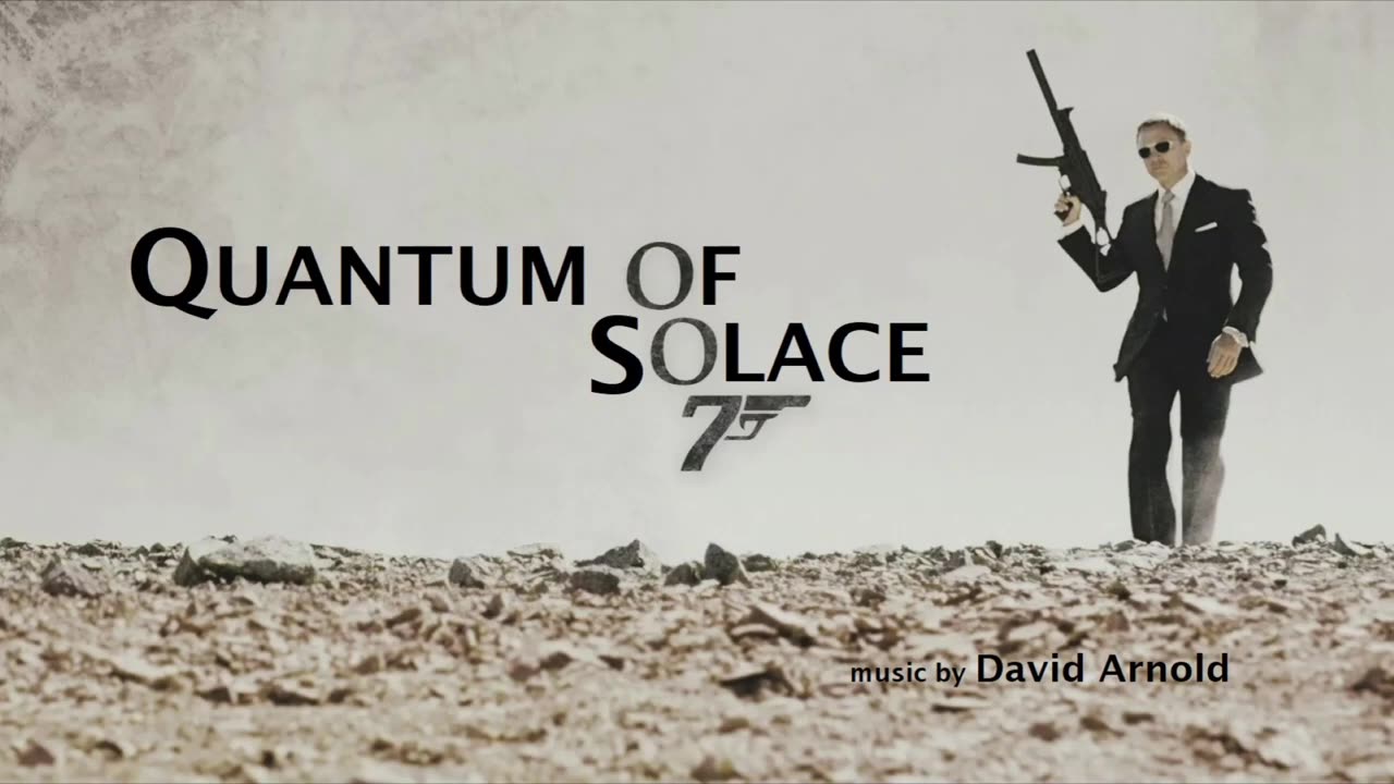 QUANTUM OF SOLACE super soundtrack suite - David Arnold