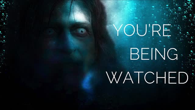 You're Being Watched