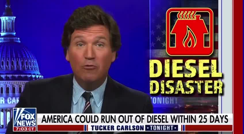 Tucker Carlsson - US Diesel Disaster - US Only Have Diesel For 25 More Days!!!