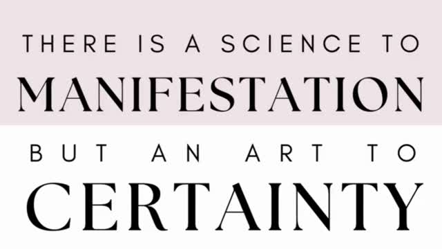 A Science to Manifestation