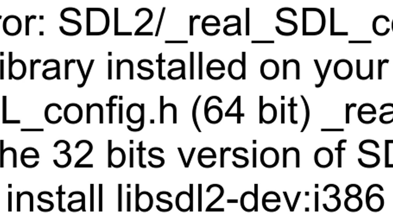 SDL2_real_SDL_configh No such file or directory