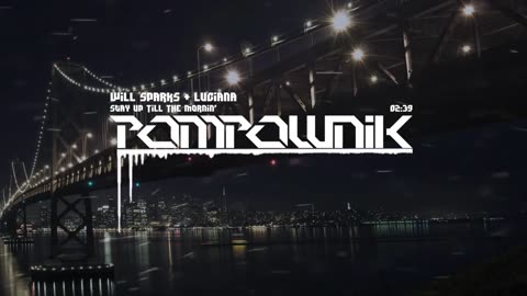 Will Sparks & Luciana - Stay Up Till The Mornin