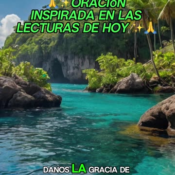 🙏✨Oración Inspirada en las Lecturas de Hoy ✨🙏