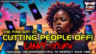 THE FINE ART OF CUTTING PEOPLE OFF! | LANCESCURV