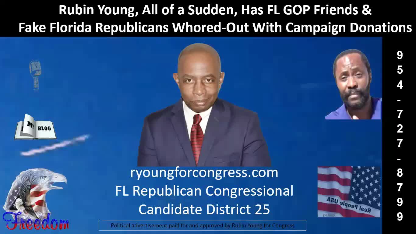 Rubin Young, Suddenly, Has FL GOP Friends & Fake Republicans Whored-Out With Campaign Donations