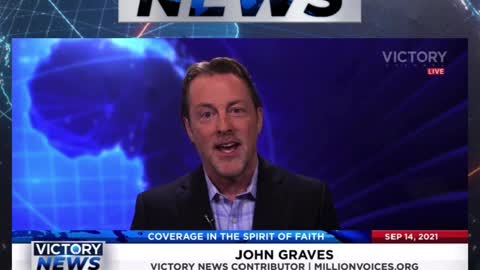 Victory News w/John Graves: You have a natural immunity! (9.14.21 - 11am/CT)