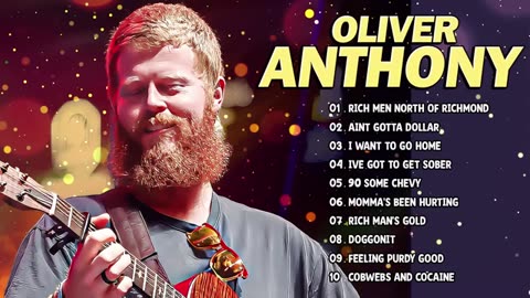 Oliver Anthony Songs Playlist - Oliver Anthony Full Album - Greatest Hits Music 2024