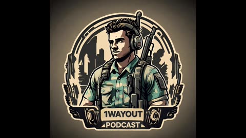 1WayOutPodcast Episode 3: Trust Us Bro, Daves Dads a Doctor