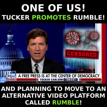 Tucker promotes Rumble and praises it for the absence of censorship!