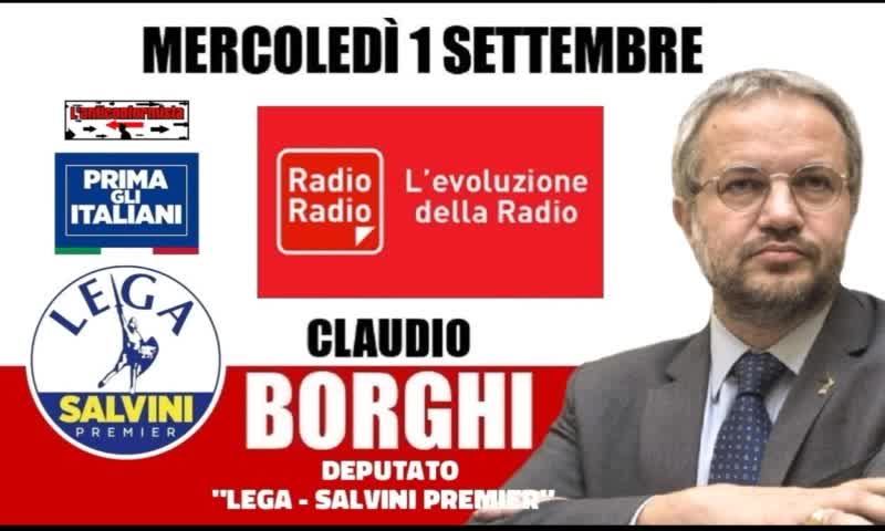 🔴 Intervista all'On. Claudio Borghi su "Radio Radio" del 01/09/2021 - Green pass esteso.