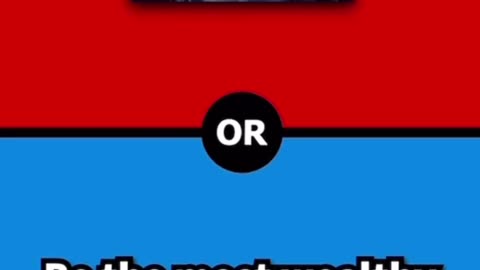 Would you rather choose