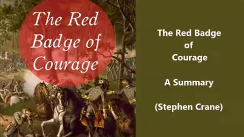 Summary: The Red Badge of Courage (Stephen Crane)