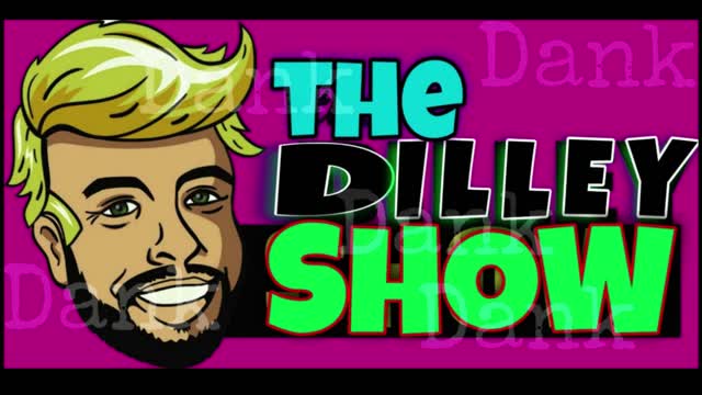 The Dilley Show 07/15/2021