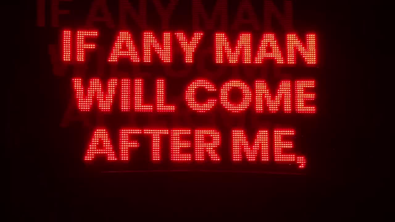 If any man will come after Me