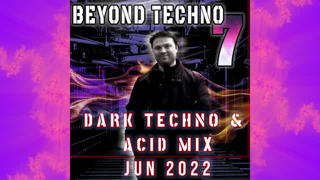 Beyond Techno #7 Dark Techno Mix June 2022 by Igor Vertus