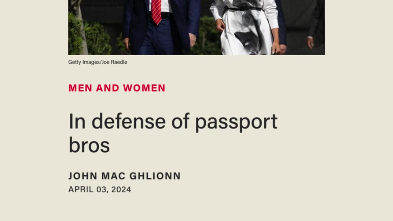 In Defense of Passport Bros by John Mac Ghlionn (Blaze Media)