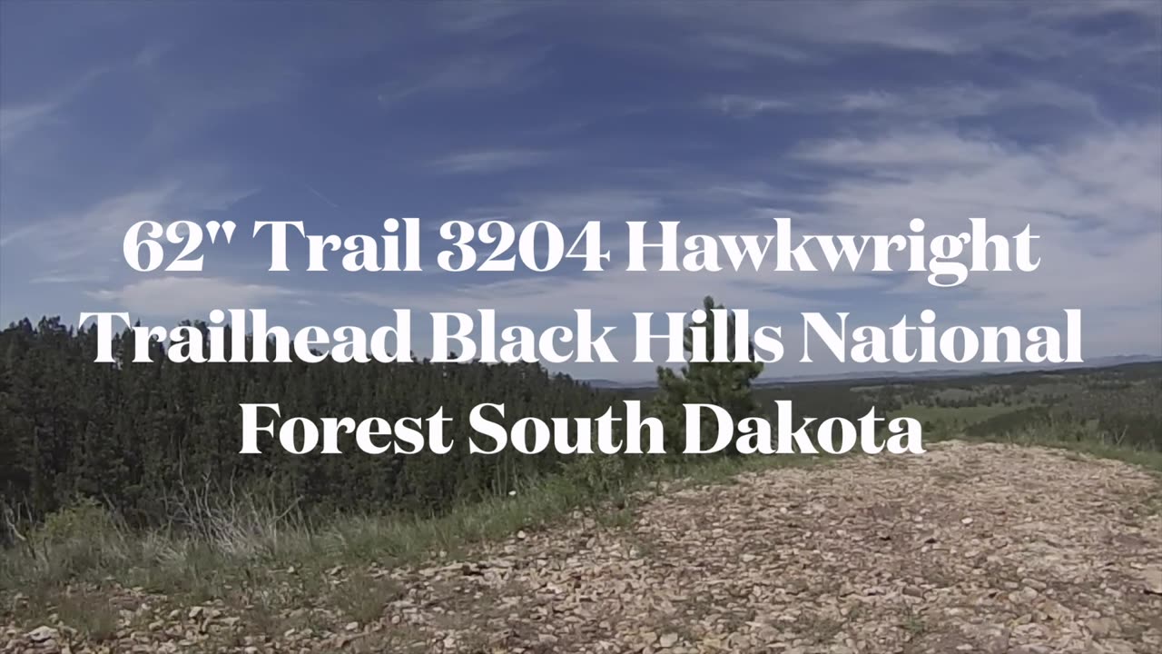 62" Trail 3204 Hawkwright Trailhead Black Hills National Forest South Dakota