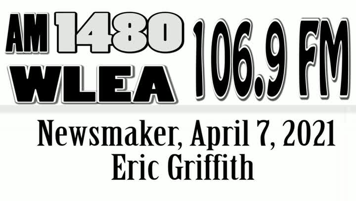 Wlea Newsmaker, April 7, 2021, Eric Griffith