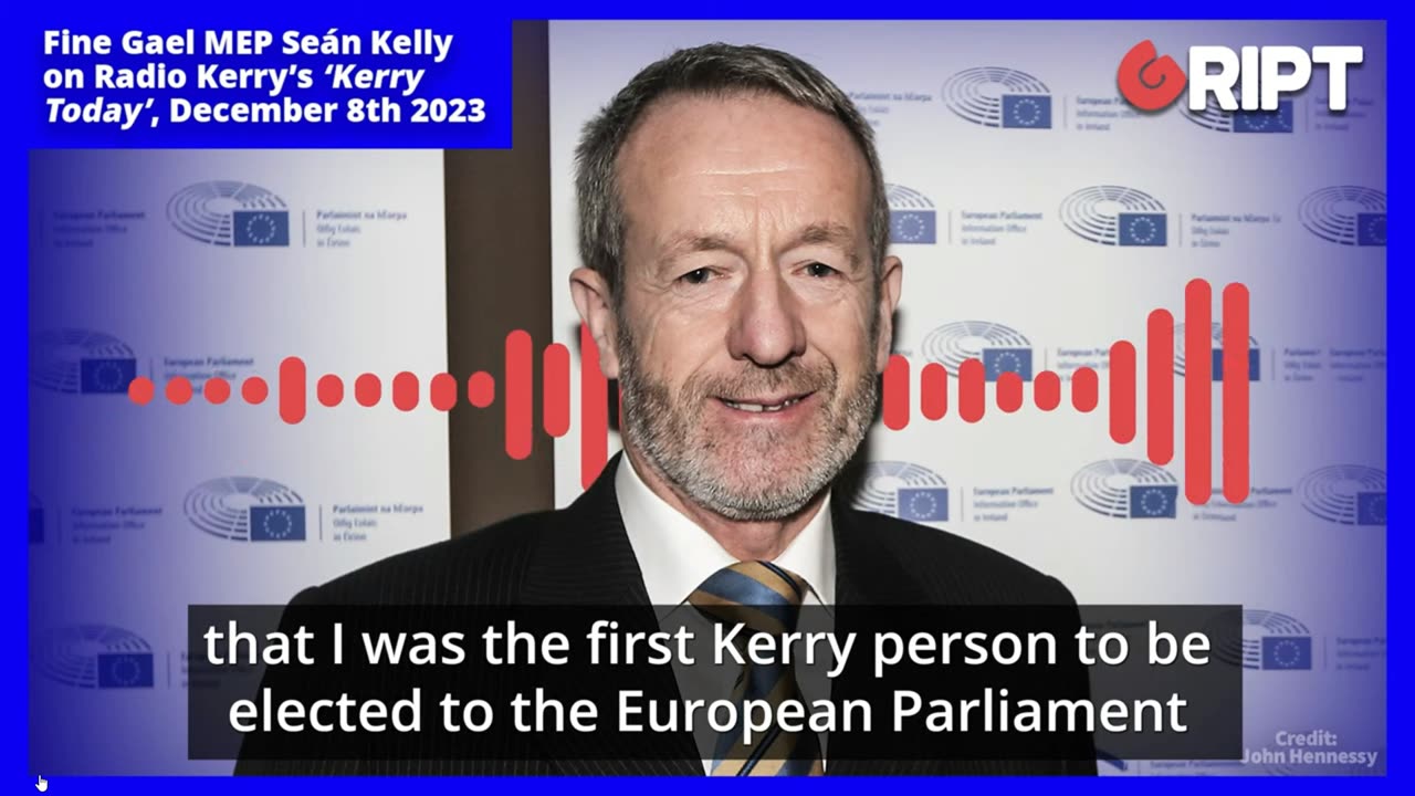 70% of legislation comes from the EU-Sean Kelly MEP Kerry Radio 8-12-23