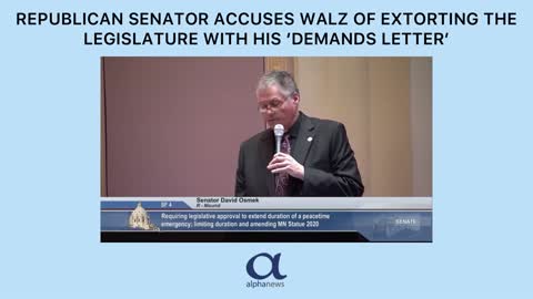 Senator accuses Walz of extorting the legislature with 'demands letter'