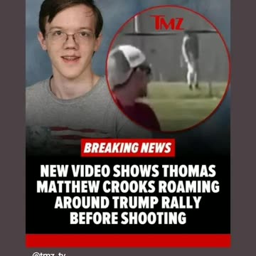 There footage of Thomas Matthew crooks how unfortunately secret service didn't see coming 7/18/25